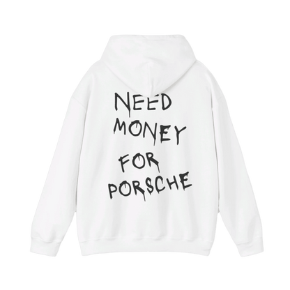 Need Money for Porsche Hoodie