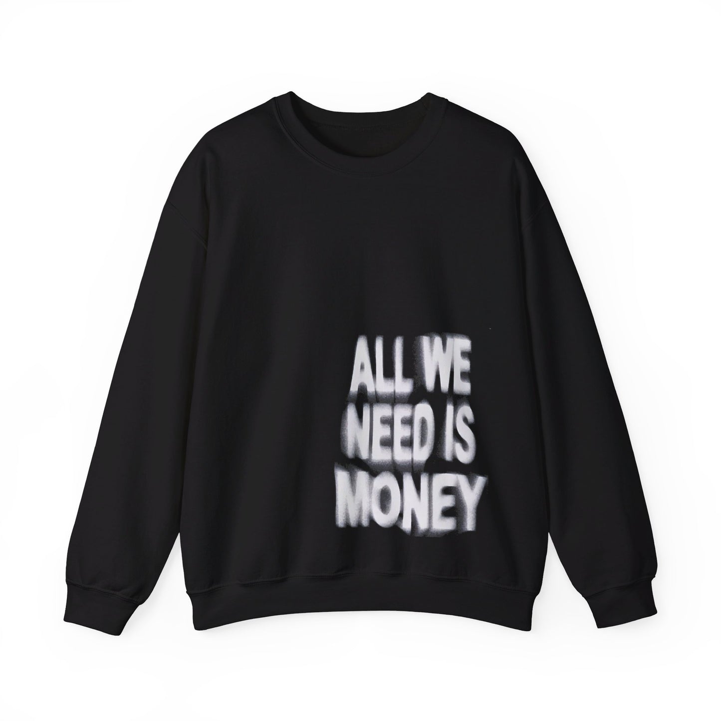 All We Need Is Money Sweater